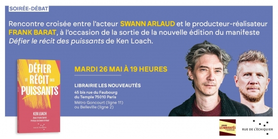 Soirée autour de Ken Loach en présence de Swann Arlaud et Frank Barat